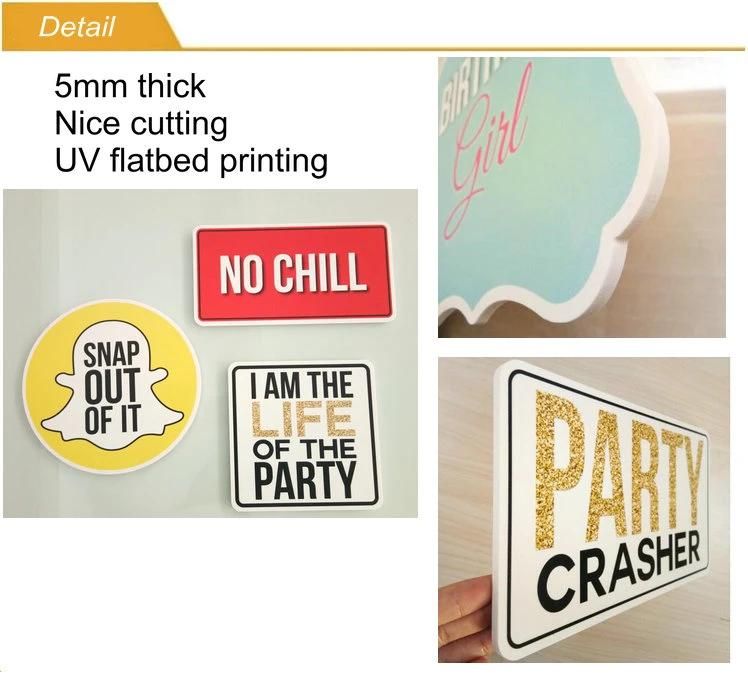 UV Printing 5mm Thickness Custom Die Cut Photo Props Signs